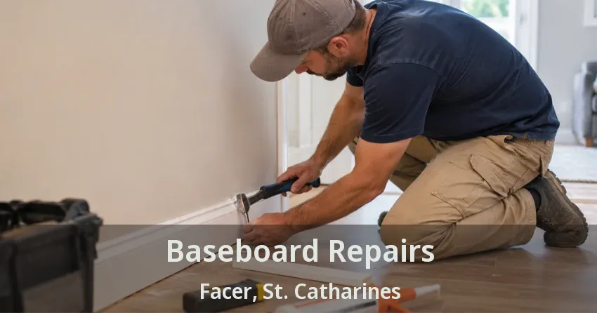 Baseboard Repairs Facer, St. Catharines - ON