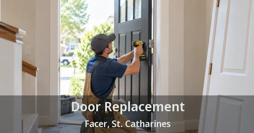 Door Replacement Facer, St. Catharines - ON