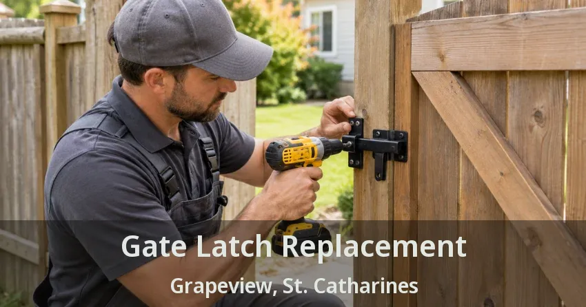 Gate Latch Replacement Grapeview, St. Catharines - ON