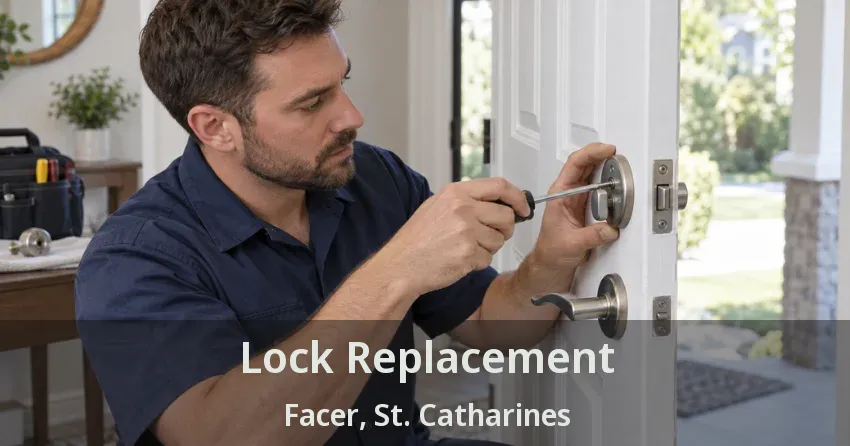 Lock Replacement Facer, St. Catharines - ON